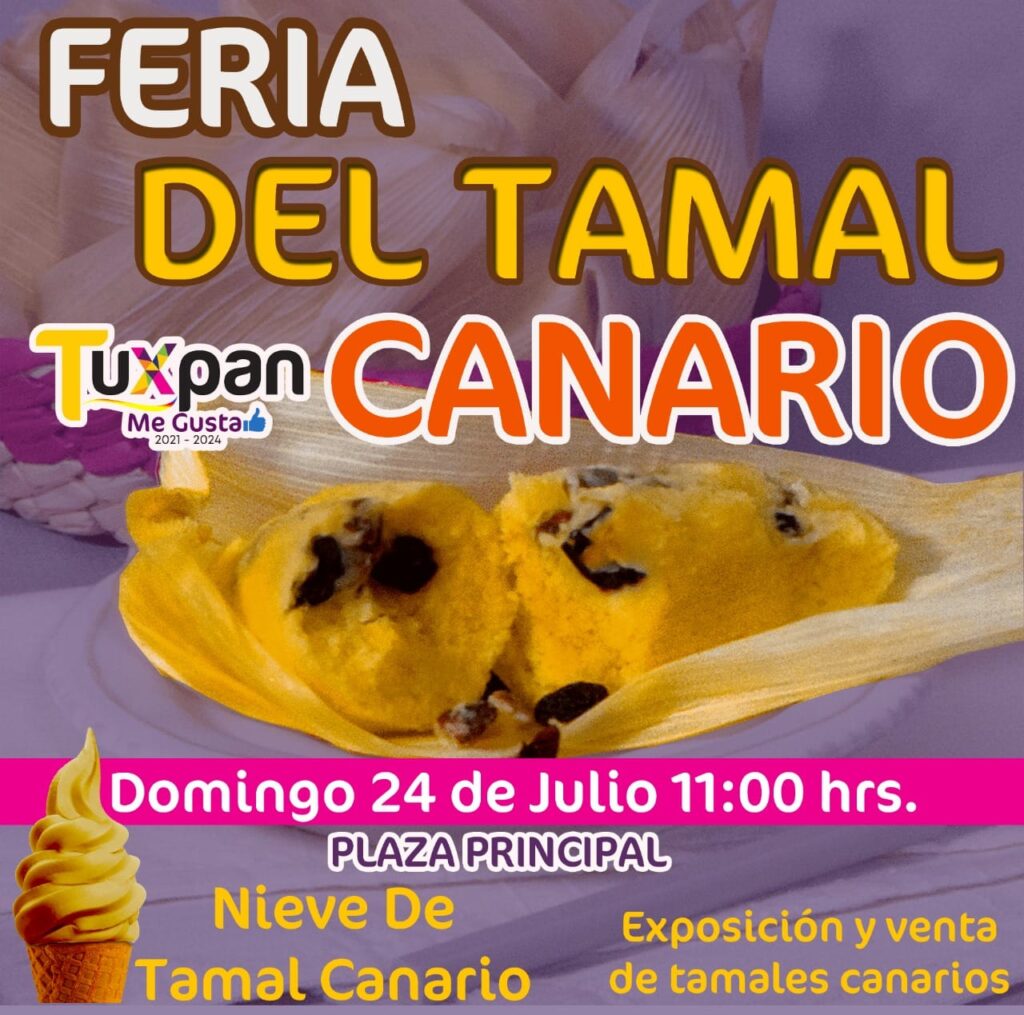 Tuxpan realizará la Primera Feria del Tamal Canario - Vive Maravatío